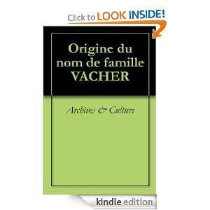 Origine du nom de famille VACHER (Oeuvres courtes) (French Edition 