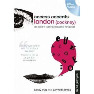    Access Accents London (Cockney) Penny/ Strong, Gwyneth Dyer Books
