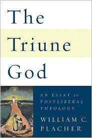 Triune God, (0664230601), William C. Placher, Textbooks   Barnes 