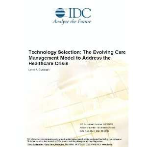    The Evolving Care Management Model to Address the Healthcare Crisis