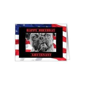 Military Lieutenant Happy Birthday Card for Soldier U.S. Flag and Pug 