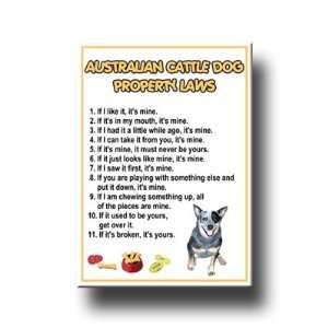  Australian Cattle Dog Property Laws Fridge Magnet 