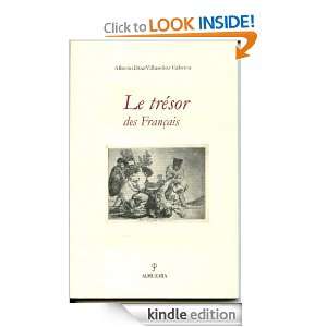 Le trésor des Français (French Edition) Alberto Díaz Villaseñor 