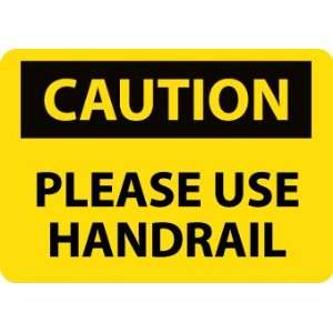   , Please Use Handrail, 10X14, .040 Aluminum Industrial & Scientific