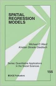Spatial Regression Models, (1412954150), Kristian Skrede Gleditsch 