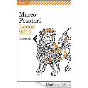 Leone 2012 (Italian Edition) Marco Pesatori  Kindle Store