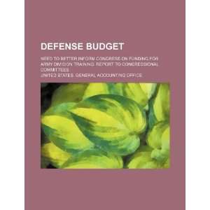  Defense budget need to better inform Congress on funding 