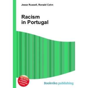 Racism in Portugal Ronald Cohn Jesse Russell  Books