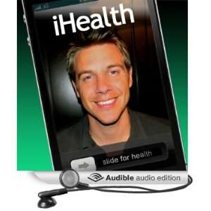  iHealth Feel Better and Reach Your Optimal Health NOW 
