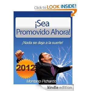 Sea Promovido Ahora (Spanish Edition) Montano Pichardo  