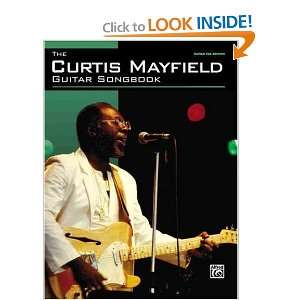 The Curtis Mayfield Guitar Songbook (Guitar Tab 