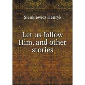   stories, Henryk Slupski, Sigmund C., ; Young, Iza, Sienkiewicz Books