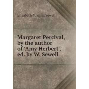   of Amy Herbert, ed. by W. Sewell Elizabeth Missing Sewell Books