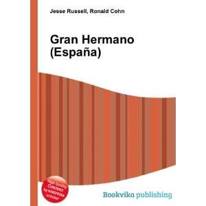  Gran Hermano (EspaÃ±a) Ronald Cohn Jesse Russell Books