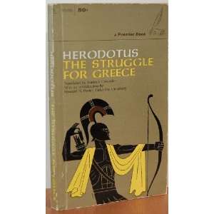  Herodotus the Struggle for Greece Kenneth Cavander Books
