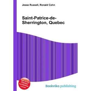   Saint Patrice de Sherrington, Quebec Ronald Cohn Jesse Russell Books