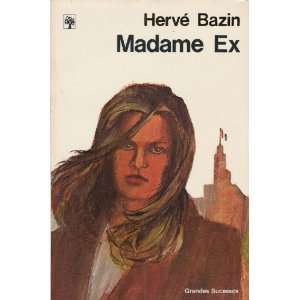  Madame Ex Hervé Bazin Books