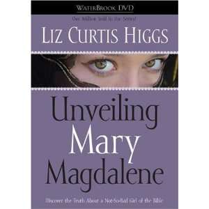    Unveiling Mary Magdalene DVD [DVD] Liz Curtis Higgs Books