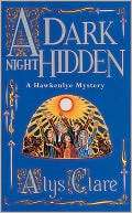Dark Night Hidden (Hawkenlye Alys Clare