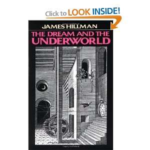    The Dream And The Underworld [Paperback] James Hillman Books