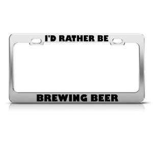 Rather Be Brewing Beer Metal license plate frame Tag Holder