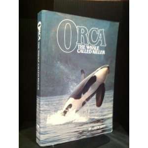  Orca The Whale Called Killer Erich Hoyt Books