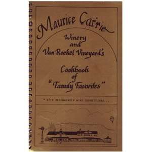   Family Favorites Maurice Carrie Winery and Van Roekel Vineyard Books