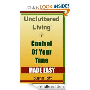 Uncluttered Living   Control of your Time MADE EASY [Kindle Edition]