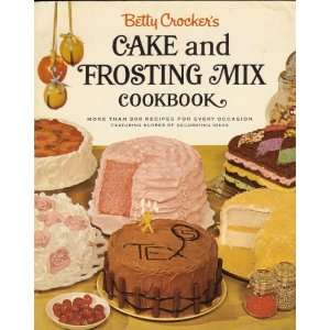 Better Crockers Cake and Frosting Mix Cookbook (Better Crocker 