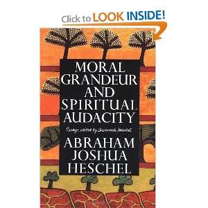  Moral Grandeur and Spiritual Audacity Essays [Paperback 