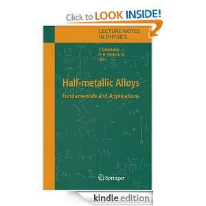Half metallic Alloys Fundamentals and Applications Iosif Galanakis 