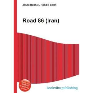  Road 86 (Iran) Ronald Cohn Jesse Russell Books