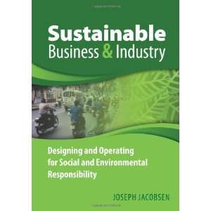  and Environmental Responsibility By Joseph Jacobsen  Author  Books