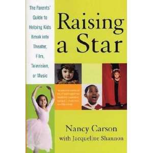  Raising A Star Nancy/ Shannon, Jacqueline Carson Books