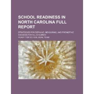  School readiness in North Carolina full report strategies 