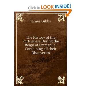   Containing all their Discoveries James Gibbs  Books