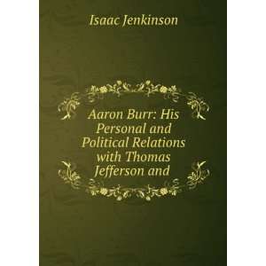   Relations with Thomas Jefferson and . Isaac Jenkinson Books