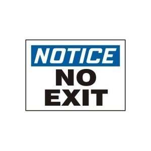  NOTICE NO EXIT 7 x 10 Adhesive Dura Vinyl Sign