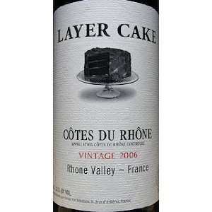  2006 Layer Cake Cotes Du Rhone 750ml Grocery & Gourmet 