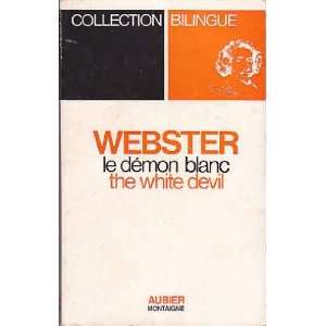  Le demon blanc (the white devil) John Webster Books