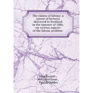   labour problem Benjamin Jones , Patrick Geddes John Burnett  Books