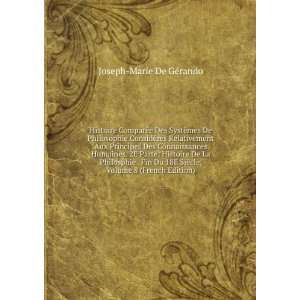   ¨cle, Volume 8 (French Edition) Joseph Marie De GÃ©rando Books