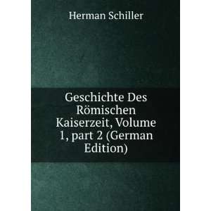   , Volume 1,Â part 2 (German Edition) Herman Schiller Books