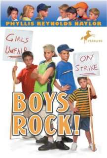   Boys Rock by Phyllis Reynolds Naylor, Random House 