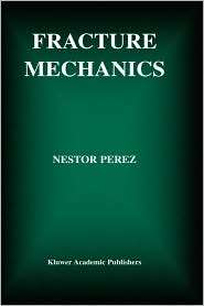 Fracture Mechanics, (1402077459), Nestor Perez, Textbooks   Barnes 