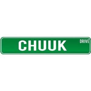  New  Chuuk Drive   Sign / Signs  Micronesia Street Sign 