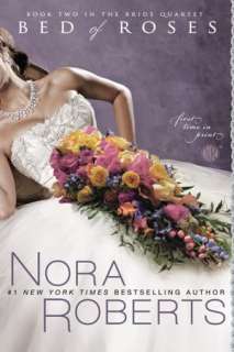 NOBLE  Bed of Roses (Nora Roberts Bride Quartet Series #2) by Nora 