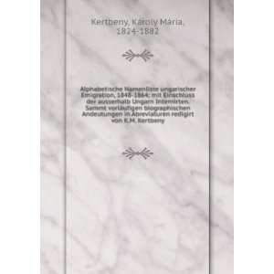   von K.M. Kertbeny KÃ¡roly MÃ¡ria, 1824 1882 Kertbeny Books