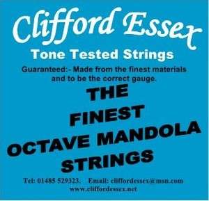 OCTAVE MANDOLA STRINGS. CLIFFORD ESSEX TONE TESTED STRINGS. A WIDE 