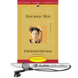   Orchid (Audible Audio Edition) Anchee Min, Alexandra OKarma Books